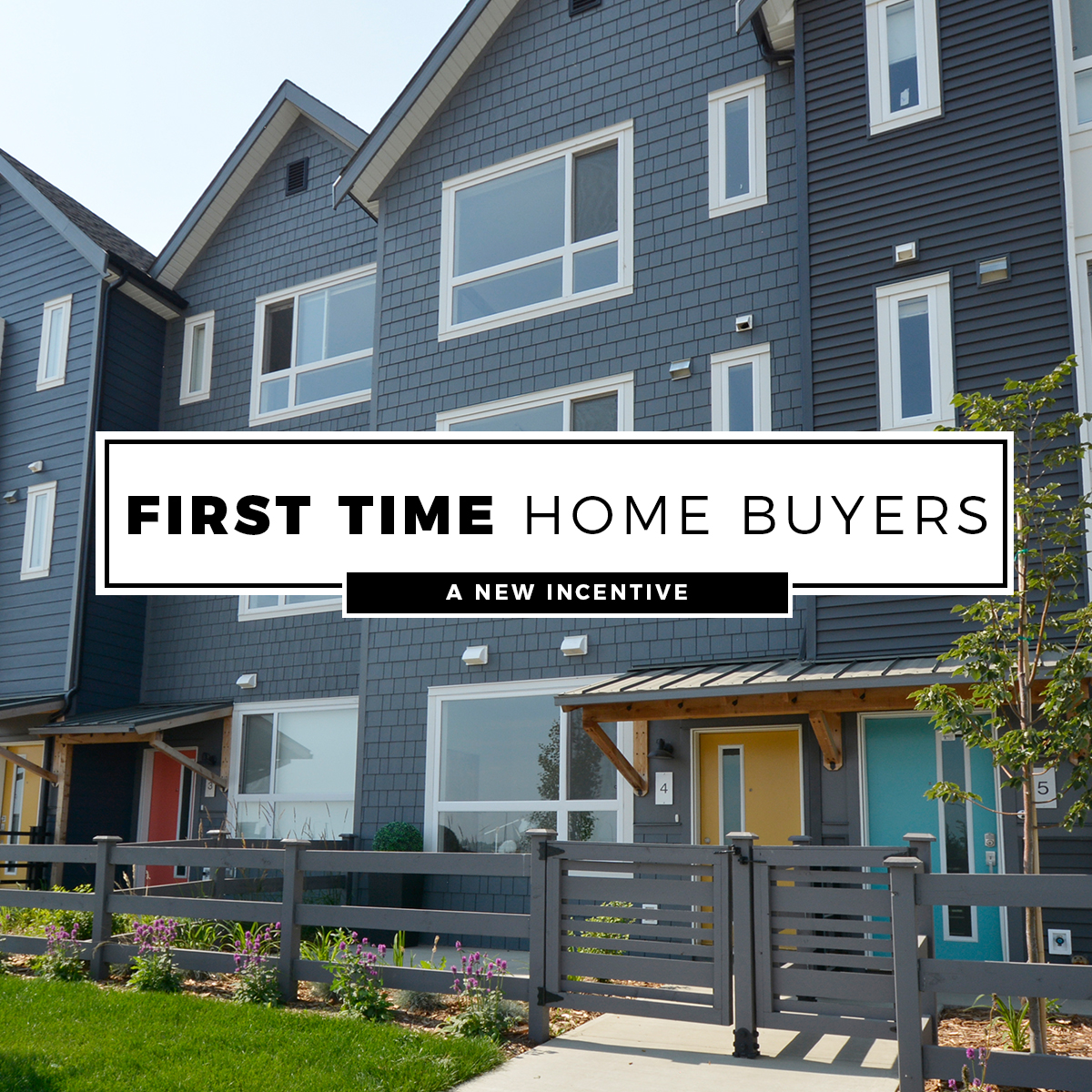 First Time Home Buyer’s Incentive